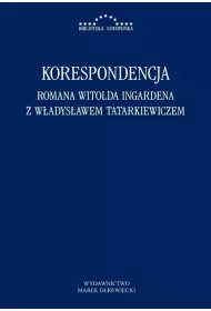 Korespondencja Romana Witolda Ingardena z W�adys�awem Tatarkiewiczem