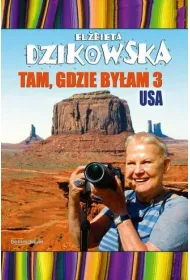 USA. Tam, gdzie by�am. Tom 3