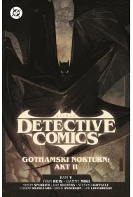 Uniwersum DC Batman Detective Comics. Gothamski Nokturn: Akt II. Tom 3