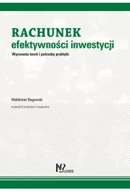 Rachunek efektywnoci inwestycji. Wyzwania teorii i potrzeby praktyki