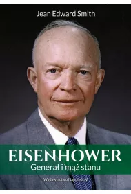 Eisenhower. Genera� i m�� stanu