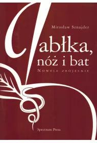 Jab�ka, n� i bat. Nowele zb�jeckie