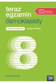 Teraz egzamin �smoklasisty. J�zyk angielski. Repetytorium 2025-2026