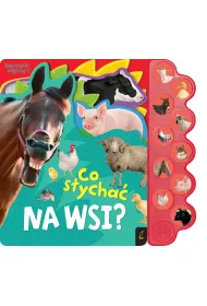 Co sycha na wsi? Co sycha...