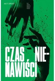 Czas Nienawi�ci. Tom 2