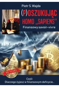(P)oszukuj�c homo "sapiens". Finansowe savoir-vivre