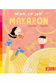 Makaron. Akademia Mdrego Dziecka. Wiem, co jem!