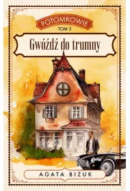Potomkowie tom 3. Gwd do trumny