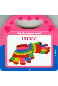Bardzo ma�e kroki. ubrania