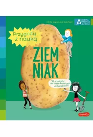 Ziemniak. Akademia Mdrego Dziecka. Przygody z nauk