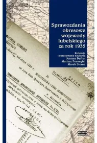 Sprawozdania okresowe wojewody lubelskiego za rok 1935
