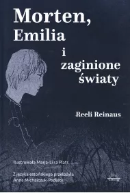 Morten, Emilia i zaginione �wiaty