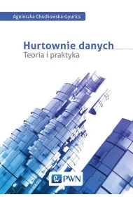 Hurtownie danych. Teoria i praktyka