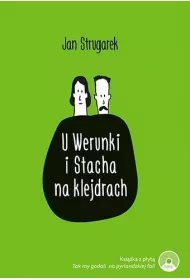 U Weruki i Stacha na klejdrach