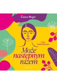 Audiobook Mo�e nast�pnym razem mp3
