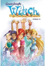 Czarodziejki W.I.T.C.H. Ksi�ga 14