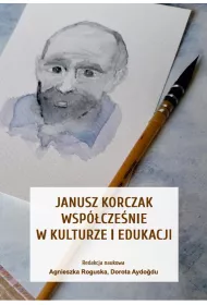 eBook Janusz Korczak wspczenie w kulturze i edukacji pdf