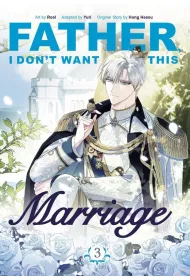 Father, I Don't Want This Marriage, Vol. 3 wer. angielska