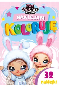 Naklejam i koloruj�. Na! Na! Na! Surprise