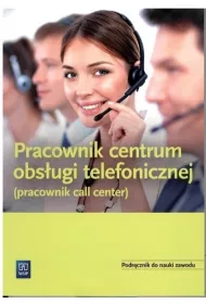 Pracownik obsugi telefonicznej (pracownik call center)