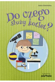 Tornister pe�en przyg�d. Do czego s�u�y kotlet? *