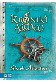 Skarb Atlant�w. Kroniki Archeo. Tom 2