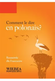 Comment le dire en polonais? Rozm. dla Francuzw