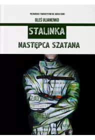 Stalinka. Nast�pca szatana