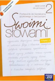 J�zyk polski GIM KL 2. �wiczenia cz�� 2 Kszta�cenie j�zykowe Swoimi s�owami