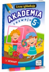 Akademia rozwoju 5-latka. Licz� i g��wkuj�