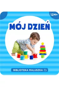 Biblioteka Maluszka. M�j dzie�