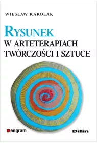 Rysunek w arteterapiach tw�rczo�ci i sztuce