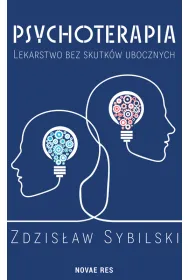 Psychoterapia. Lekarstwo bez skutk�w ubocznych