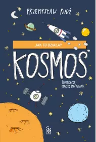 Jak to dziaa? Kosmos