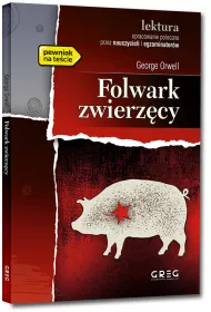 Folwark zwierzcy. Lektura z opracowaniem