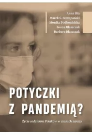 Potyczki z pandemi�? �ycie codzienne Polak�w..
