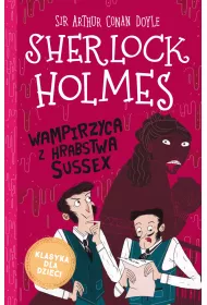 eBook Wampirzyca z hrabstwa Sussex. Klasyka dla dzieci. Sherlock Holmes. Tom 8 mobi epub