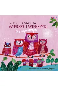 Danuta Wawi�ow. Wiersze i wierszyki dla najm�odszych
