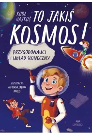 To jaki kosmos! Przygodonauci i Ukad Soneczny