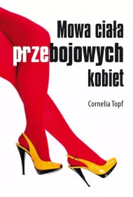 Mowa ciaa przebojowych kobiet