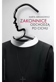 Zakonnice odchodz� po cichu