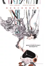 Mechaniczny Ksi�yc. Descender. Tom 2