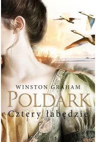 Cztery �ab�dzie. Dziedzictwo rodu Poldark�w. Tom 6