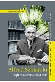 Alfred Szklarski - sprzedawca marze�