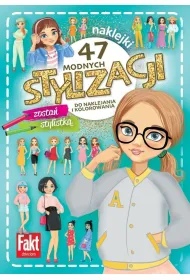 47 modnych stylizacji. zosta� stylistk�