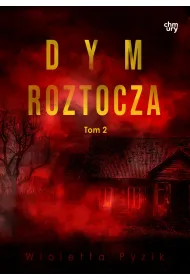 Dym Roztocza. Mg�a Roztocza. Tom 2