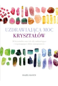Uzdrawiaj�ca moc kryszta��w
