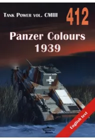 Panzer Colours 1939. Tank Power vol. CMIII 412