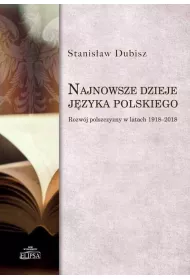 Najnowsze dzieje j�zyka polskiego