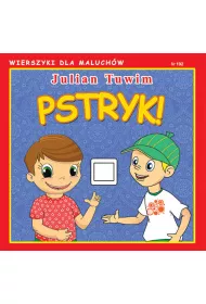 Wierszyki dla Maluch�w. Pstryk!